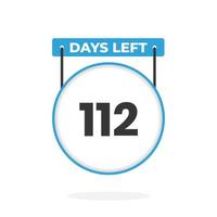 112 Days Left Countdown for sales promotion. 112 days left to go Promotional sales banner vector