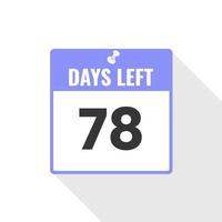 78 Days Left Countdown sales icon. 78 days left to go Promotional banner vector