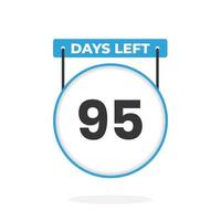 95 Days Left Countdown for sales promotion. 95 days left to go Promotional sales banner vector