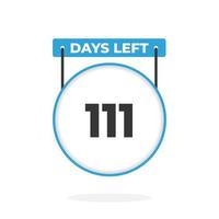 111 Days Left Countdown for sales promotion. 111 days left to go Promotional sales banner vector