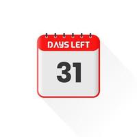 Countdown icon 31 Days Left for sales promotion. Promotional sales banner 31 days left to go vector