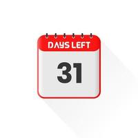 Countdown icon 31 Days Left for sales promotion. Promotional sales banner 31 days left to go vector