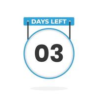 3 Days Left Countdown for sales promotion. 3 days left to go Promotional sales banner vector