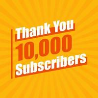 Thanks 10000 subscribers, 10K subscribers celebration modern colorful design. vector