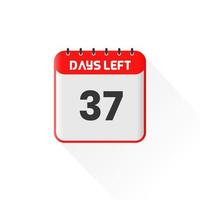 Countdown icon 37 Days Left for sales promotion. Promotional sales banner 37 days left to go vector