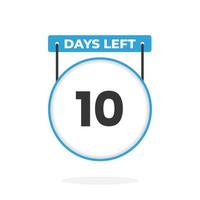 10 Days Left Countdown for sales promotion. 10 days left to go Promotional sales banner vector