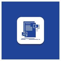 Blue Round Button for data. document. file. media. website Glyph icon vector