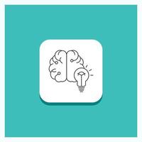 Round Button for idea. business. brain. mind. bulb Line icon Turquoise Background vector