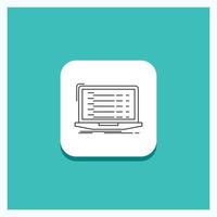 Round Button for Api. app. coding. developer. laptop Line icon Turquoise Background vector