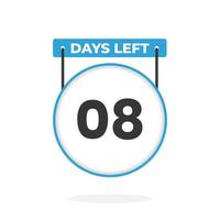 8 Days Left Countdown for sales promotion. 8 days left to go Promotional sales banner vector