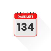 Countdown icon 134 Days Left for sales promotion. Promotional sales banner 134 days left to go vector