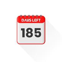 Countdown icon 185 Days Left for sales promotion. Promotional sales banner 185 days left to go vector