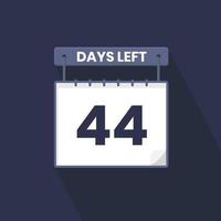 44 Days Left Countdown for sales promotion. 44 days left to go Promotional sales banner vector