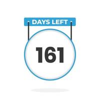161 Days Left Countdown for sales promotion. 161 days left to go Promotional sales banner vector