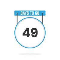 49 Days Left Countdown for sales promotion. 49 days left to go Promotional sales banner vector