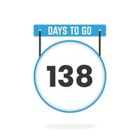138 Days Left Countdown for sales promotion. 138 days left to go Promotional sales banner vector