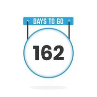 162 Days Left Countdown for sales promotion. 162 days left to go Promotional sales banner vector