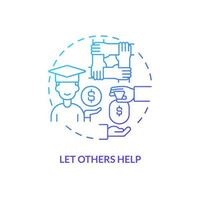 Let others help blue gradient concept icon. Financial aid for education. Saving for college tip abstract idea thin line illustration. Isolated outline drawing. vector