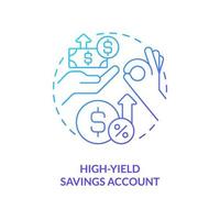 High yield savings account blue gradient concept icon. Financial profit. Banking service for customer abstract idea thin line illustration. Isolated outline drawing. vector