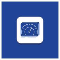 Blue Round Button for dashboard. device. speed. test. internet Glyph icon vector