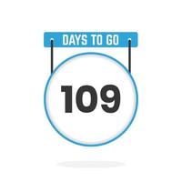 109 Days Left Countdown for sales promotion. 109 days left to go Promotional sales banner vector