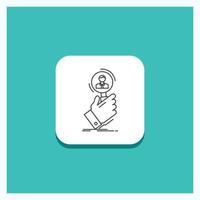 Round Button for recruitment. search. find. human resource. people Line icon Turquoise Background vector