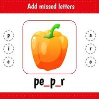 Add missed letters. Pepper. Vegetable. Learning English words. Worksheets for kids education for school and kindergarten. Letters recognition. vector