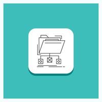 Round Button for backup. data. files. folder. network Line icon Turquoise Background vector