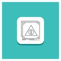 Round Button for Error. Application. Denied. server. alert Line icon Turquoise Background vector