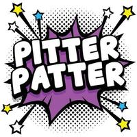 pitter patter Pop art comic speech bubbles book sound effects vector