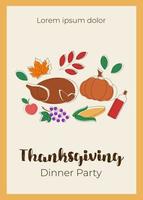 Thanksgiving day poster with festive autumn food for traditional dinner. Card with turkey, pumpkin, maple syrup, fruits. Holiday invitation. vector