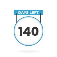 Faltan 140 días de cuenta regresiva para la promoción de ventas. Quedan 140 días para el banner de ventas promocionales. vector