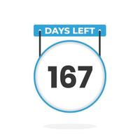 167 Days Left Countdown for sales promotion. 167 days left to go Promotional sales banner vector