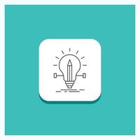 Round Button for bulb. creative. solution. light. pencil Line icon Turquoise Background vector