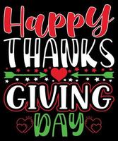 Happy Thanks Giving day Quotes T-Shirt Design. The Best  Thanks Giving Quotes T-Shirt Design. vector