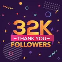 Thank you 32000 followers,thanks banner.First 32K follower congratulation card with geometric figures,lines,squares,circles for Social Networks.Web blogger celebrate a large number of subscribers. vector