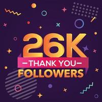 Thank you 26000 followers,thanks banner.First 26K follower congratulation card with geometric figures,lines,squares,circles for Social Networks.Web blogger celebrate a large number of subscribers. vector