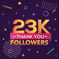 Thank you 23000 followers,thanks banner.First 23K follower congratulation card with geometric figures,lines,squares,circles for Social Networks.Web blogger celebrate a large number of subscribers. vector