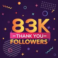 Thank you 83000 followers,thanks banner.First 83K follower congratulation card with geometric figures,lines,squares,circles for Social Networks.Web blogger celebrate a large number of subscribers. vector
