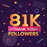 Thank you 81000 followers,thanks banner.First 81K follower congratulation card with geometric figures,lines,squares,circles for Social Networks.Web blogger celebrate a large number of subscribers. vector