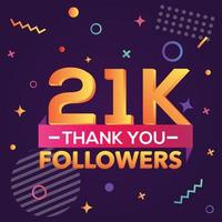 Thank you 21000 followers,thanks banner.First 21K follower congratulation card with geometric figures,lines,squares,circles for Social Networks.Web blogger celebrate a large number of subscribers. vector