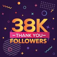 Thank you 38000 followers,thanks banner.First 38K follower congratulation card with geometric figures,lines,squares,circles for Social Networks.Web blogger celebrate a large number of subscribers. vector