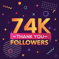 Thank you 74000 followers,thanks banner.First 74K follower congratulation card with geometric figures,lines,squares,circles for Social Networks.Web blogger celebrate a large number of subscribers. vector