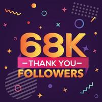 Thank you 68000 followers,thanks banner.First 68K follower congratulation card with geometric figures,lines,squares,circles for Social Networks.Web blogger celebrate a large number of subscribers. vector