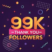 Thank you 99000 followers,thanks banner.First 99K follower congratulation card with geometric figures,lines,squares,circles for Social Networks.Web blogger celebrate a large number of subscribers. vector