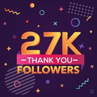 Thank you 27000 followers,thanks banner.First 27K follower congratulation card with geometric figures,lines,squares,circles for Social Networks.Web blogger celebrate a large number of subscribers. vector