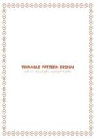 Triangle pattern design with a rectangle border frame vector