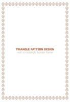 Triangle pattern design with a rectangle border frame vector