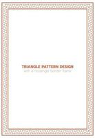 Triangle pattern design with a rectangle border frame vector