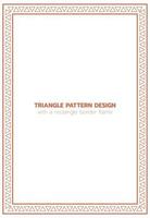 Triangle pattern design with a rectangle border frame vector